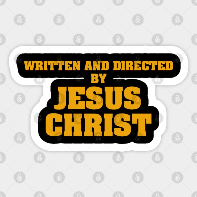 Written And Directed By Jesus Sticker by Milasneeze